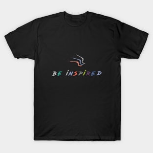 Be inspired T-Shirt